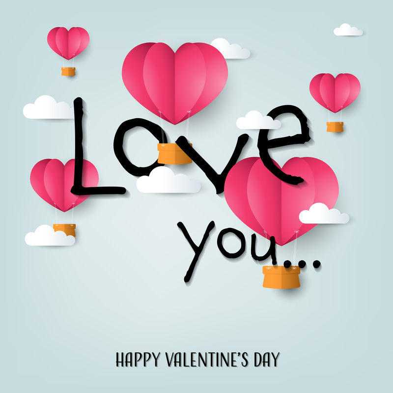 情人节的背景是剪纸心形的热气球-带着爱你-带着云的情人节快乐的文字-爱情和情人节的概念-纸艺术风格