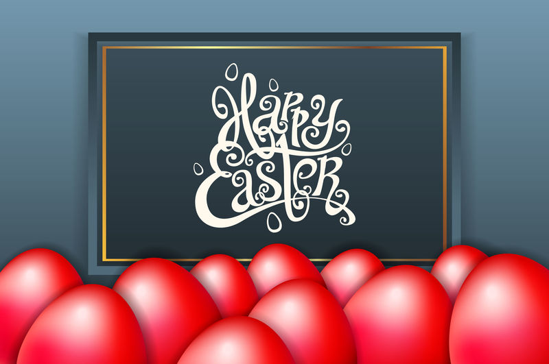 贺卡，手写的短语。贺卡文字模板与红蛋漂亮的邀请背景。复活节快乐字母现代书法风格。矢量